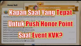Kapan Saat Yg Tepat Menghabiskan AP Guna Mem-Push Honor Point saat KVK? Rise of Kingdoms Indonesia