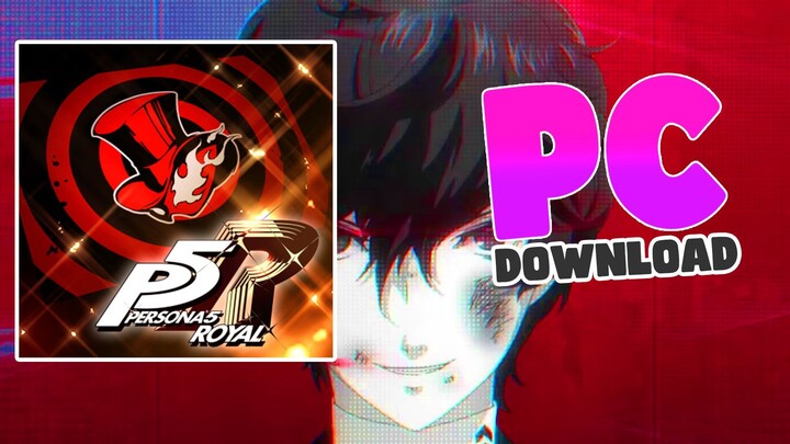 Latest Working Tutorial for Persona 5 Royal Switch PC Download