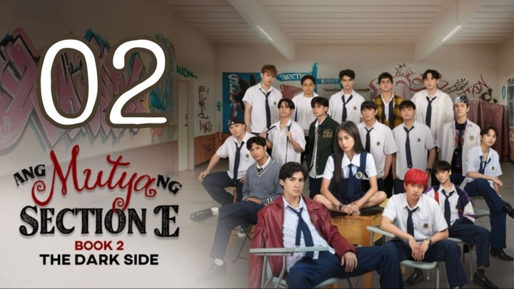 Ang Mutya ng Section E 2 - Episode 2