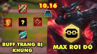 TOP 8 thay đổi quan trọng nhất Đấu Trường Chân Lý 10.16: Buff trang bị khủng, Không Tặc max rơi đồ