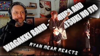 WAGAKKI BAND - HOMURA AND AKATSUKI NO ITO - Ryan Mear Reacts