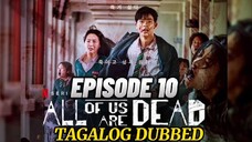 All of Us Are Dead Episode 10 Tagalog