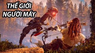 HORIZON nhưng QUÁI VẬT đều là ROBOT | HORIZON ZERO DAWN