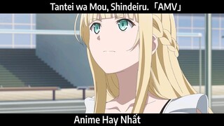 Tantei wa Mou, Shindeiru.「AMV」Hay Nhất