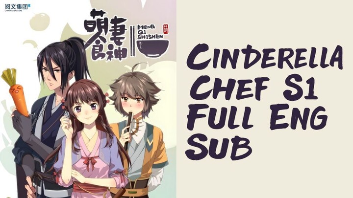 [DONGHUA] Cinderella Chef S1 FULL Eng Sub