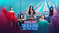 Dancing Queens on the Road (2023) Episode 12 with English Sub