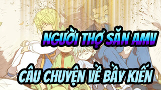 Người Thợ Săn AMV / Câu chuyện về bầy kiến