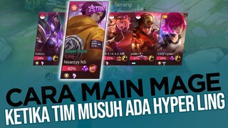 Lagi Pake MAGE terus di Tim Musuh Ada LING? gini caranya biar SUSAH di Ciduk - Mobile Legends