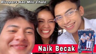 Bloopers Aao Milo Chalein - BECAK NYA DI TARIK MUNDUR ????