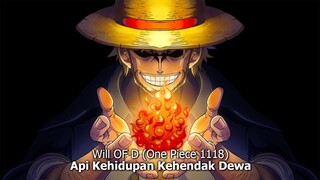 ONE PIECE 1118 - WILL OF D ! API KEHIDUPAN PARA KEHENDAK DEWA