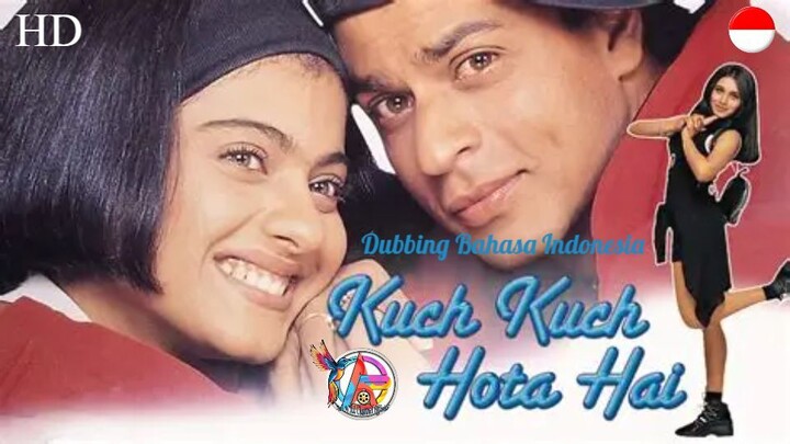 Kuch Kuch Hota Hai (1998) Dubbing Bahasa Indonesia