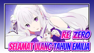 Re:ZERO | Selamat Ulang Tahun Emilia~