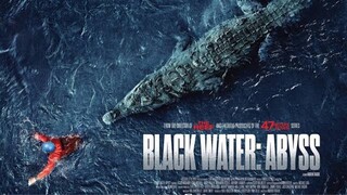 Black Water : Abyss กระชากนรก โคตรไอ้เข้ [แนะนำหนังดัง]