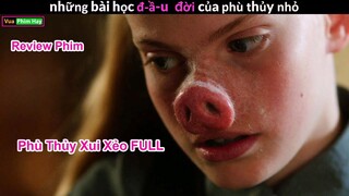 Siêu tóm tắt phim Phù Thuỷ Xui Xẻo phần 1 Full 12 tập