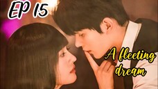 [ENG] EP 15 A fleeting dream