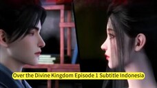 Over the Divine Kingdom Episode 1 Subtitle Indonesia