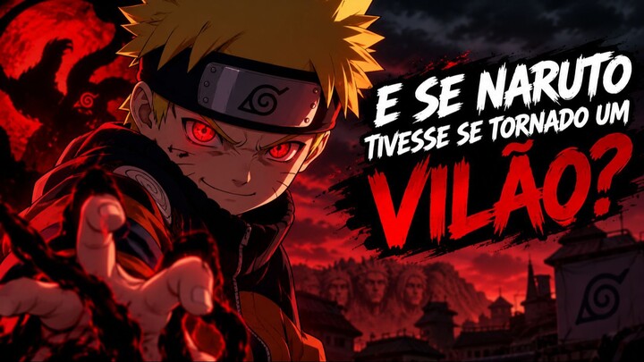 🔥 E SE NARUTO TIVESSE SE TORNADO UM VILÃO?  #Anime #Otaku #Shorts
