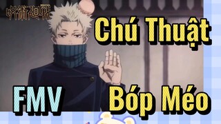 [Chú Thuật Hồi Chiến] FMV | Chú Thuật Bóp Méo