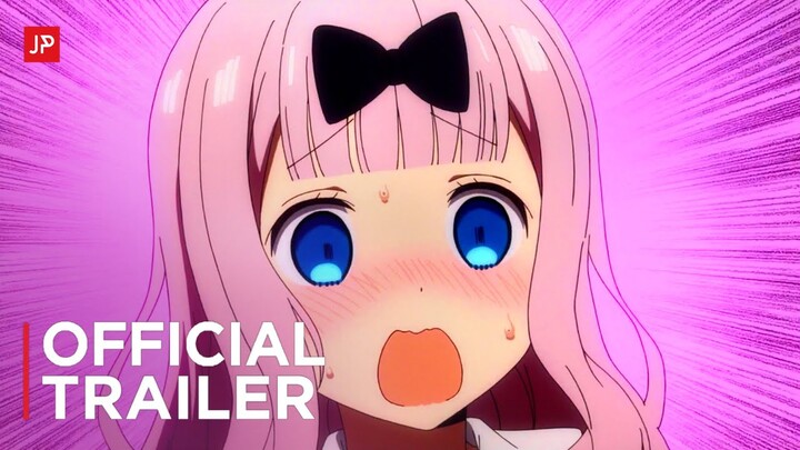 Kaguya-sama Love is War Season 3: Ultra Romantic - Official Trailer