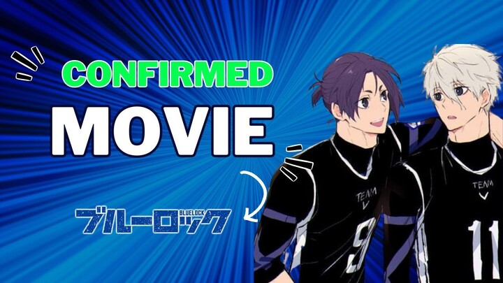Blue Lock Movie !!!