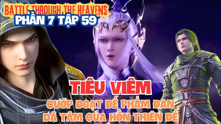 ⚔️ Đấu Phá Thương Khung Phần 7 Tập 59 Vietsub | Tiêu Viêm Và Hồn Thiên Đế Tranh Đoạt Đế Phẩm Đan