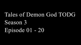 Tales of Demons and Gods TODG Season 3 Episode 01 - 20 Subtitle Indonesia