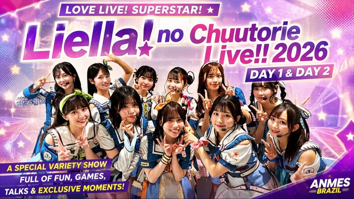 Liella! no Chuutorie Live!! 2026 [DAY 1 & DAY 2]