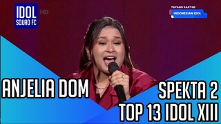 ANJELIA DOM - SATU MIMPIU | SPEKTA SHOW 2 INDONESIAN IDOL XIII |