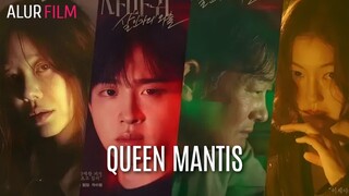 QUEEN MANTIS (2025) EPISODE 7 SUB INDONESIA