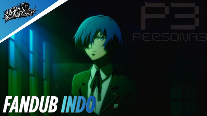 (Fandub Indo) Kebangkitan persona yuki part 1 | Persona 3 | By Mafusei