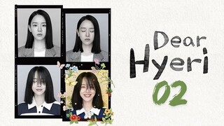 Dear Hyeri - Ep 2 [Eng Subs]