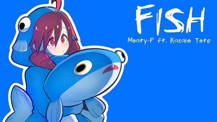 Meaty-P - Fish ft. Kasane Teto 【Synthesizer V Original】