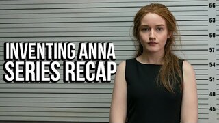 INVENTING ANNA Recap | Netflix Series Explained | The Real Story of Anna Delvey Sorokin