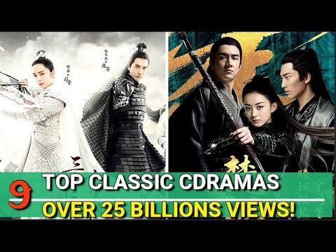 TOP CLASSIC CHINESE DRAMAS THAT HIT 25 BILLION VIEWS!  😱🤩