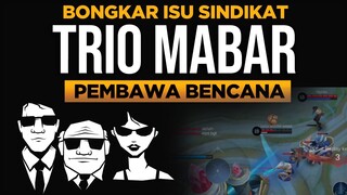 BONGKAR ISU TRIO MABAR PEMBAWA BENCANA