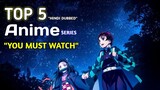 Top 5 World's Best Anime Series(Hindi)