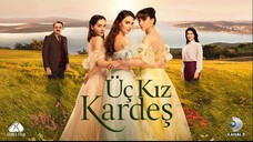 🇹🇷 Uc Kiz Kardes episode 70 with english subtitles | Three sisters 💛