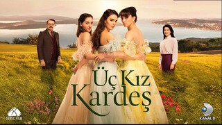 🇹🇷 Uc Kiz Kardes episode 39 with english subtitles | Three sisters 💛