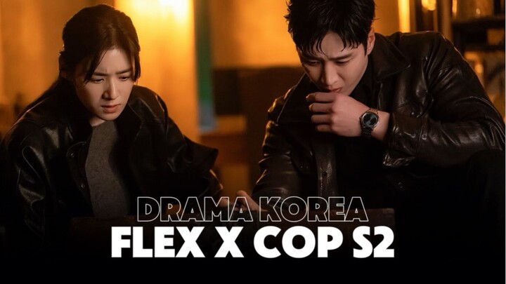 FLEX X COP 2: SI ANAK CHAEBOL BALIK, BOSNYA MALAH GURU PALING HOROR 😭