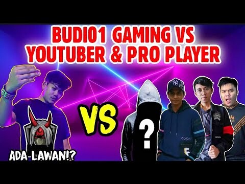 BUDI01 GAMING VS YOUTUBER & PRO PLAYER || THE REAL PEPENGSUT😂😲