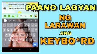 PAANO MAGLAGAY NG BACKGROUND PICTURE OR PHOTO SA KEYBOARD NG CELLPHONE | JOVTV