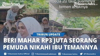 Kisah Pemuda di Lombok Nikahi Ibu Temannya, tak Masalah Usia Terpaut 20 Tahun, Beri Mahar Rp3 Juta