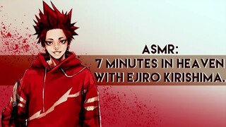 ASMR: 7 Minutes in Heaven with Eijiro Kirishima. Again? smh