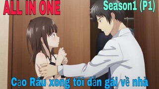 Tóm Tắt anime: Cạo râu xong, tôi dẫn gái về nhà | Phần1 | tóm tắt anime hay | Sún Review Anime