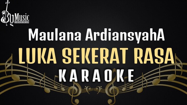 Maulana Ardiansyah - Luka Sekerat Rasa [Karaoke] Versi Live Ska!