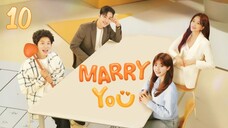 🇰🇷EP. 10 (FINALE) MARRY YOU (2024) HD | ENG SUB | Comedy/Melodrama/Romance