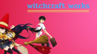 แนะนำอนิเมะ Witchcraft Works