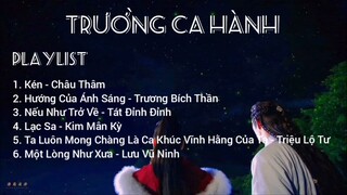 [PLAYLIST] Nhạc Phim Trường Ca Hành - Trường Ca Hành OST | 长歌行 | The Long Ballad OST
