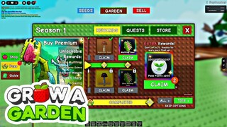 CLAIM ALL REWARD SEASON 1 IN GROW A GARDEN