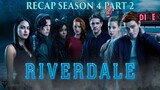 Riverdale | Season 4 Part 2 Recap